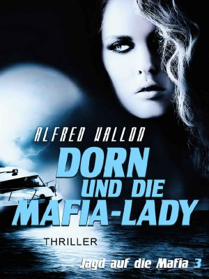 [Jagd auf die Mafia 03] • Dorn und die Mafia - Lady